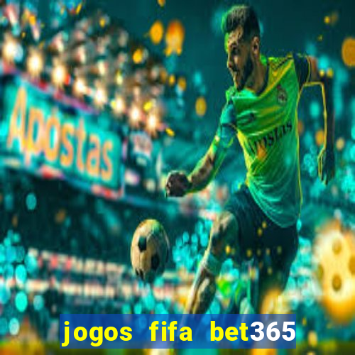 jogos fifa bet365 8 minutos